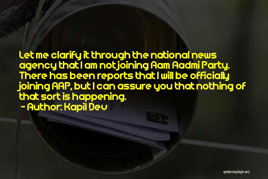 Kapil Dev Quotes: Let Me Clarify It Through The National News Agency That I Am Not Joining Aam Aadmi Party. There Has Been