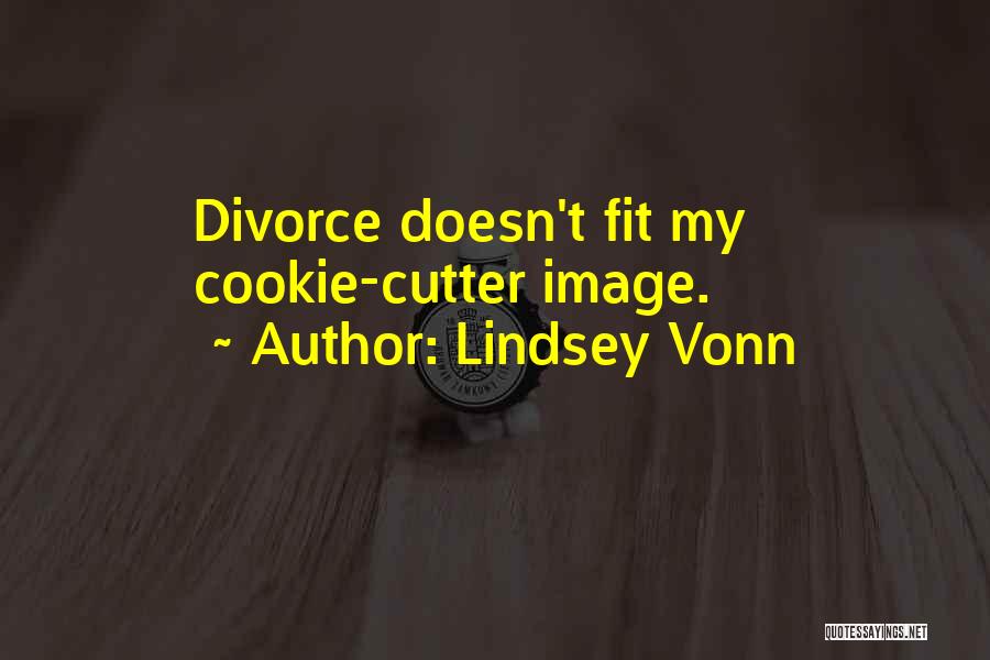 Lindsey Vonn Quotes: Divorce Doesn't Fit My Cookie-cutter Image.
