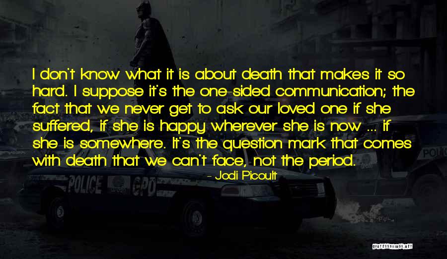 830am Quotes By Jodi Picoult 830am Quotes By Jodi Picoult