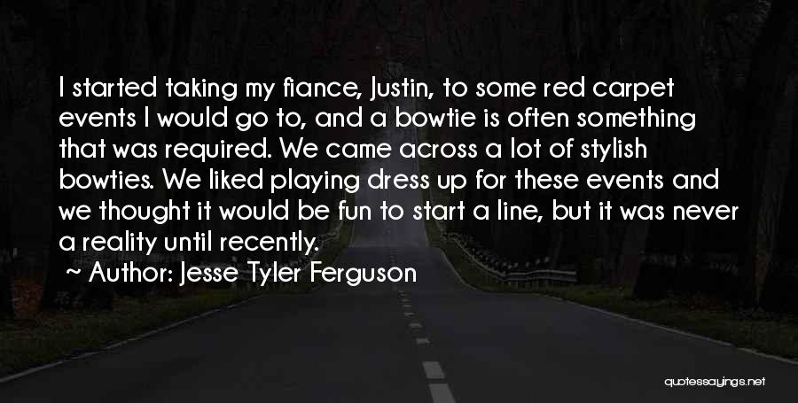 Jesse Tyler Ferguson Quotes: I Started Taking My Fiance, Justin, To Some Red Carpet Events I Would Go To, And A Bowtie Is Often
