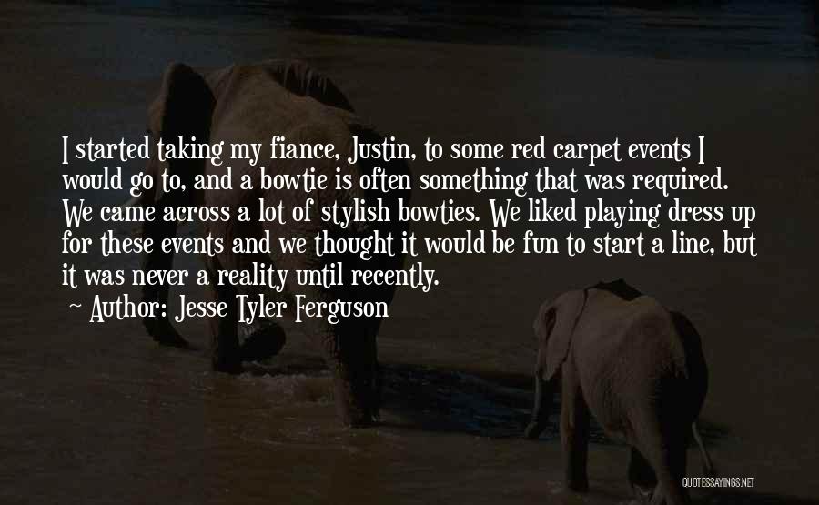 Jesse Tyler Ferguson Quotes: I Started Taking My Fiance, Justin, To Some Red Carpet Events I Would Go To, And A Bowtie Is Often