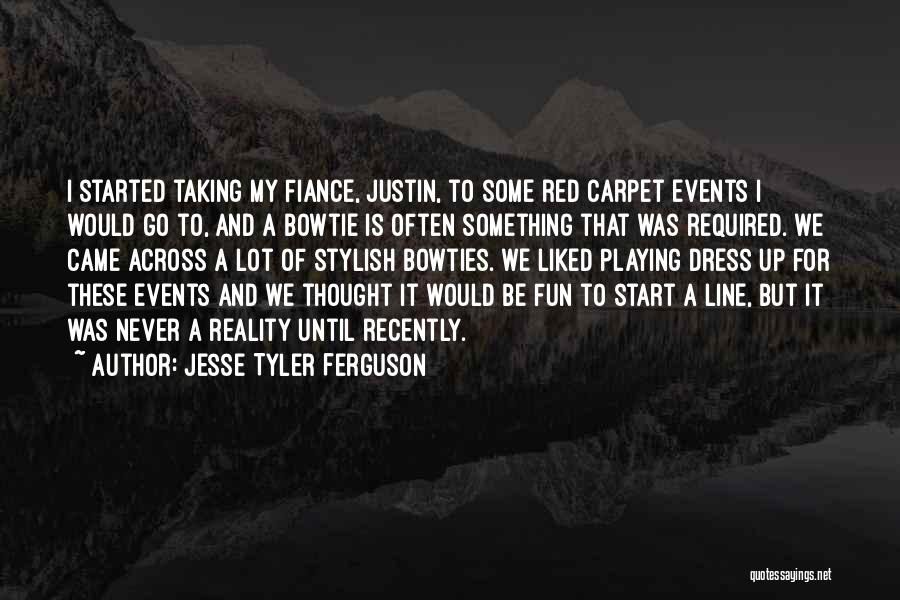 Jesse Tyler Ferguson Quotes: I Started Taking My Fiance, Justin, To Some Red Carpet Events I Would Go To, And A Bowtie Is Often