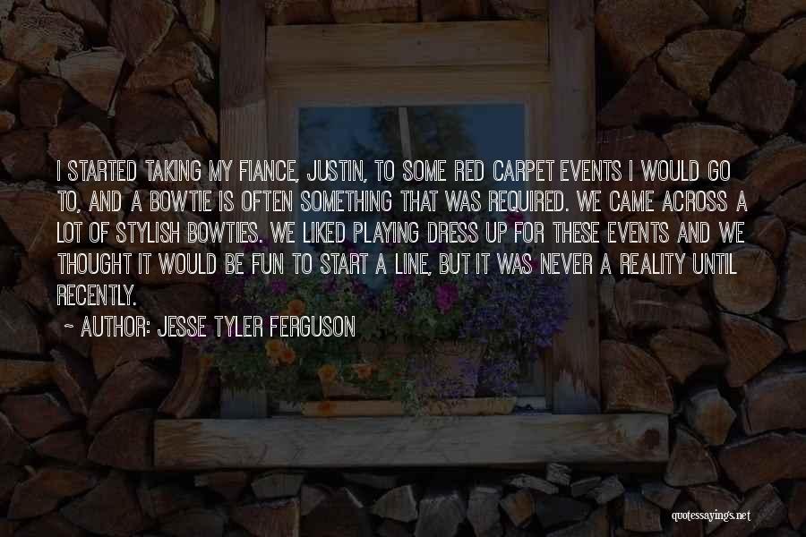 Jesse Tyler Ferguson Quotes: I Started Taking My Fiance, Justin, To Some Red Carpet Events I Would Go To, And A Bowtie Is Often