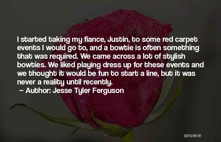 Jesse Tyler Ferguson Quotes: I Started Taking My Fiance, Justin, To Some Red Carpet Events I Would Go To, And A Bowtie Is Often