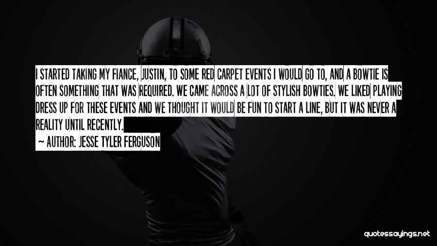 Jesse Tyler Ferguson Quotes: I Started Taking My Fiance, Justin, To Some Red Carpet Events I Would Go To, And A Bowtie Is Often