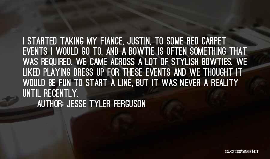 Jesse Tyler Ferguson Quotes: I Started Taking My Fiance, Justin, To Some Red Carpet Events I Would Go To, And A Bowtie Is Often