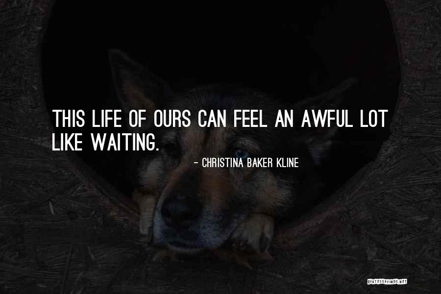 833 Quotes By Christina Baker Kline 833 Quotes By Christina Baker Kline