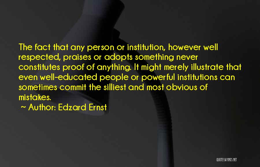 83rtt Quotes By Edzard Ernst