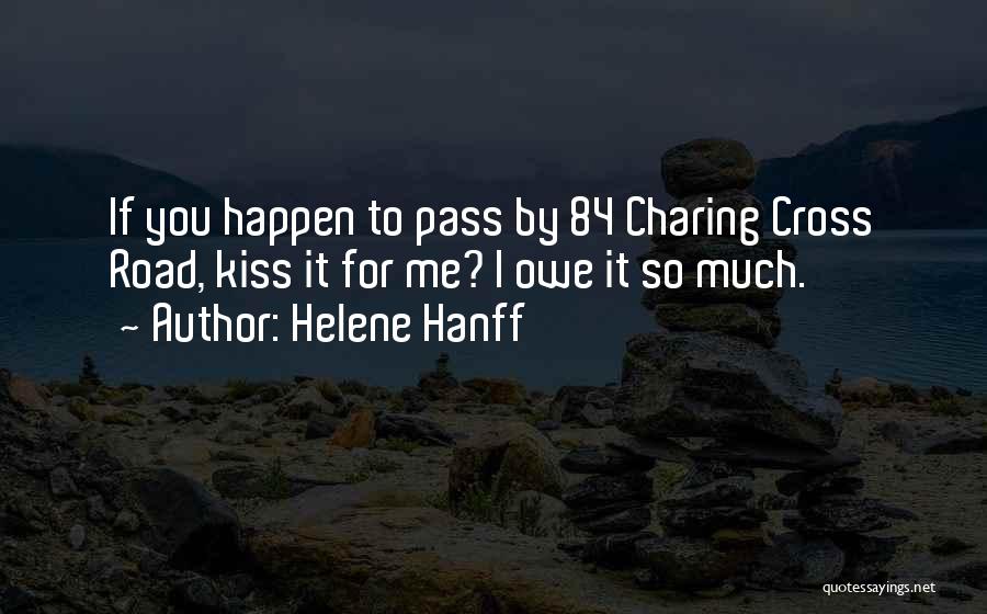 84 Charing Cross Road Quotes By Helene Hanff