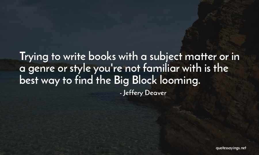 840 Area Quotes By Jeffery Deaver 840 Area Quotes By Jeffery Deaver