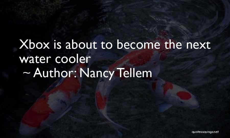 Nancy Tellem Quotes: Xbox Is About To Become The Next Water Cooler
