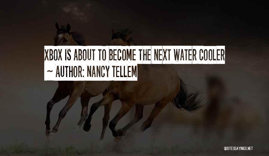 Nancy Tellem Quotes: Xbox Is About To Become The Next Water Cooler