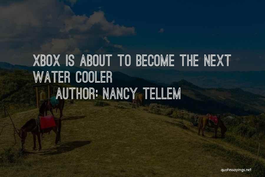 Nancy Tellem Quotes: Xbox Is About To Become The Next Water Cooler