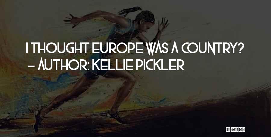 Kellie Pickler Quotes: I Thought Europe Was A Country?