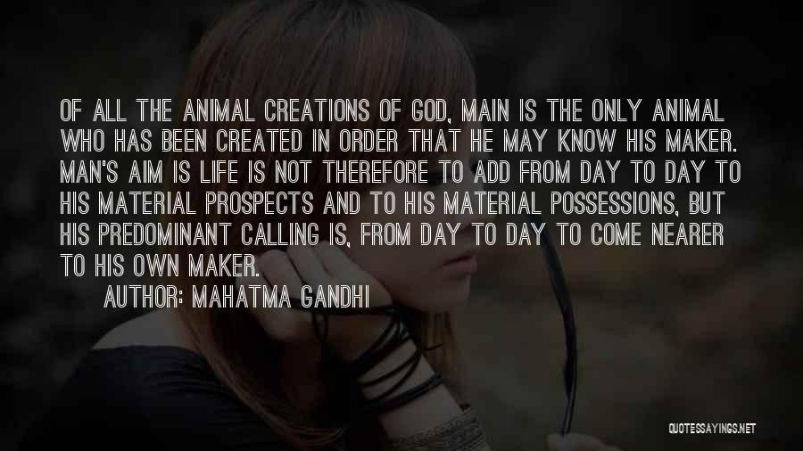 Mahatma Gandhi Quotes: Of All The Animal Creations Of God, Main Is The Only Animal Who Has Been Created In Order That He