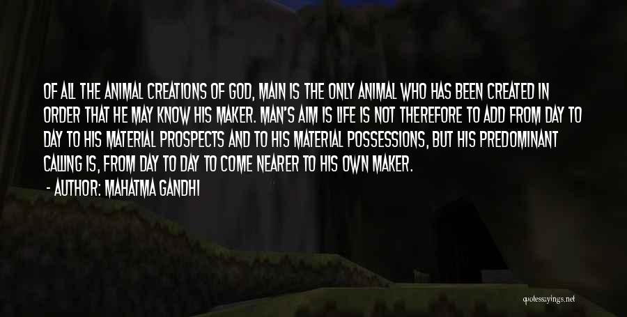 Mahatma Gandhi Quotes: Of All The Animal Creations Of God, Main Is The Only Animal Who Has Been Created In Order That He