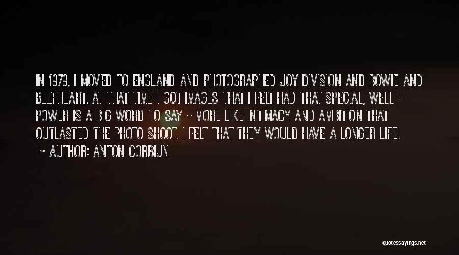 Anton Corbijn Quotes: In 1979, I Moved To England And Photographed Joy Division And Bowie And Beefheart. At That Time I Got Images