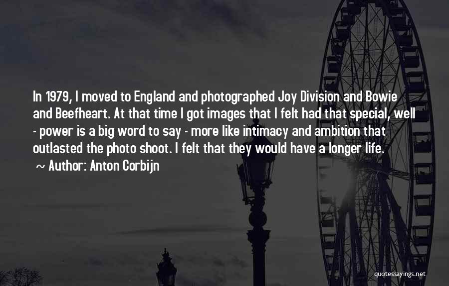 Anton Corbijn Quotes: In 1979, I Moved To England And Photographed Joy Division And Bowie And Beefheart. At That Time I Got Images