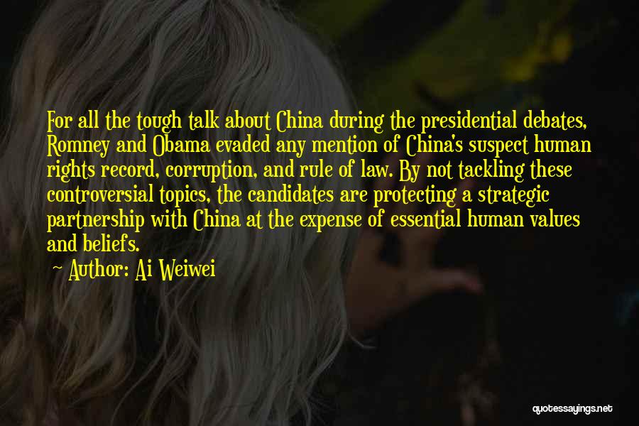 Ai Weiwei Quotes: For All The Tough Talk About China During The Presidential Debates, Romney And Obama Evaded Any Mention Of China's Suspect