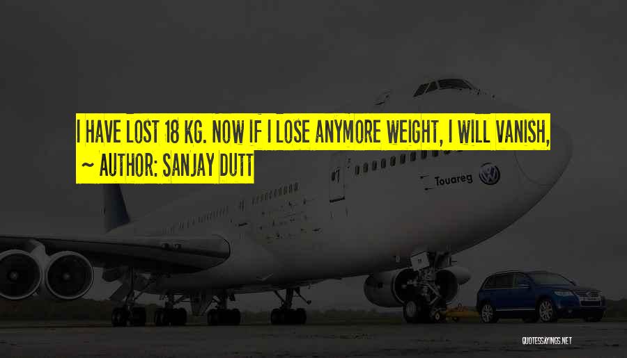 Sanjay Dutt Quotes: I Have Lost 18 Kg. Now If I Lose Anymore Weight, I Will Vanish,