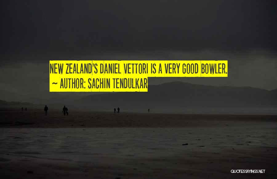 Sachin Tendulkar Quotes: New Zealand's Daniel Vettori Is A Very Good Bowler.