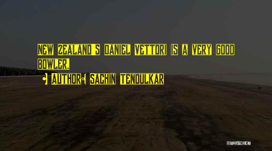 Sachin Tendulkar Quotes: New Zealand's Daniel Vettori Is A Very Good Bowler.