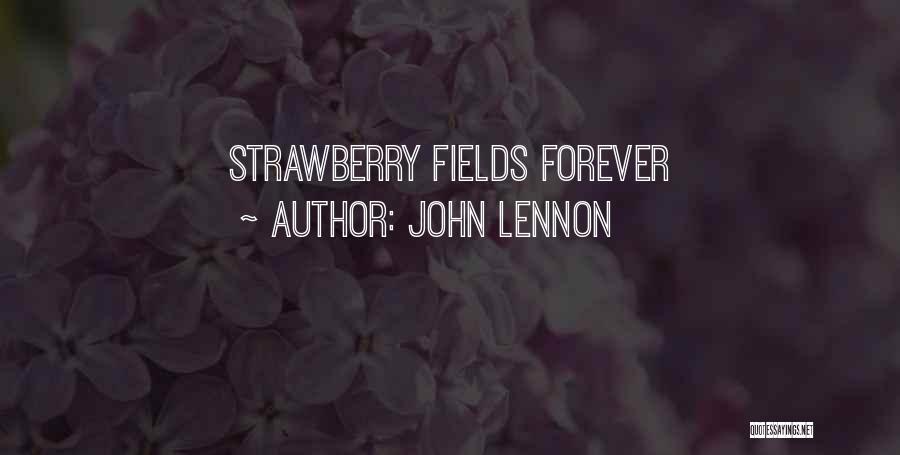 John Lennon Quotes: Strawberry Fields Forever