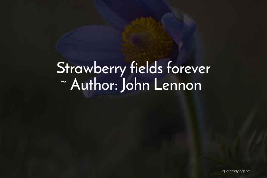 John Lennon Quotes: Strawberry Fields Forever