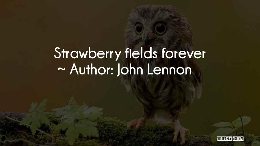 John Lennon Quotes: Strawberry Fields Forever