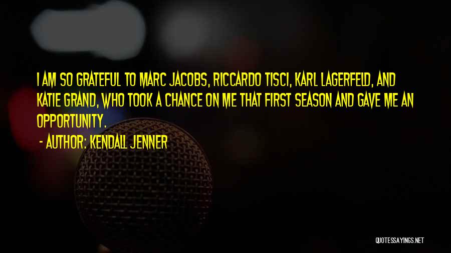 Kendall Jenner Quotes: I Am So Grateful To Marc Jacobs, Riccardo Tisci, Karl Lagerfeld, And Katie Grand, Who Took A Chance On Me