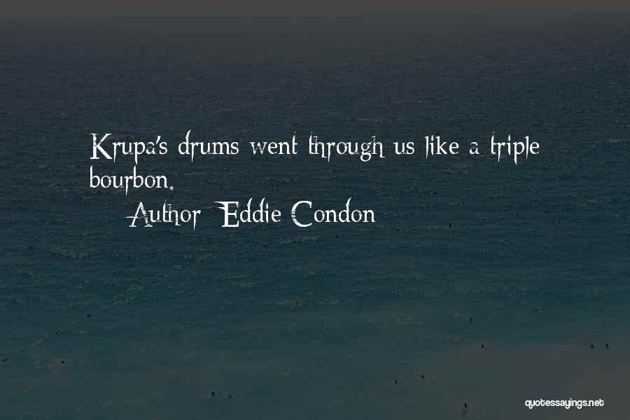 85705 Quotes By Eddie Condon