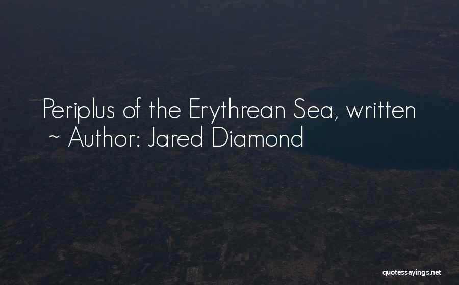 Jared Diamond Quotes: Periplus Of The Erythrean Sea, Written