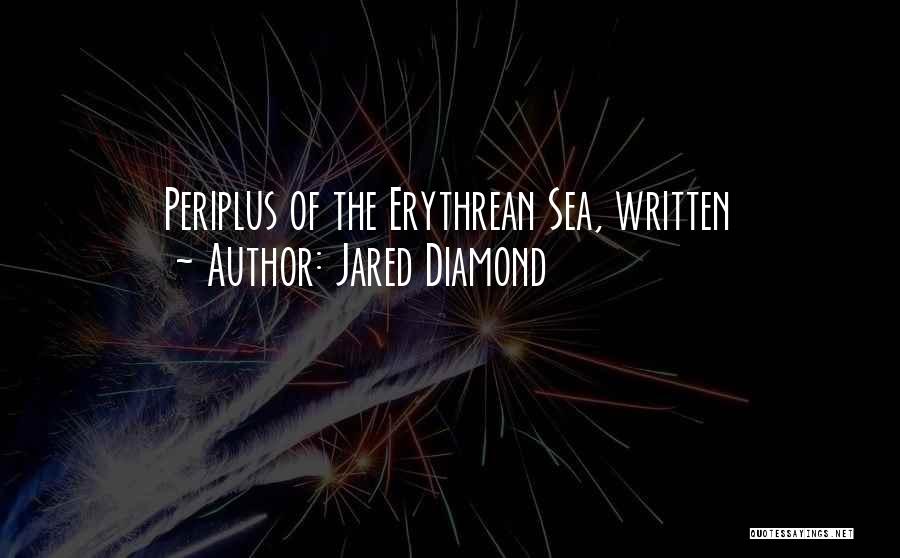 Jared Diamond Quotes: Periplus Of The Erythrean Sea, Written
