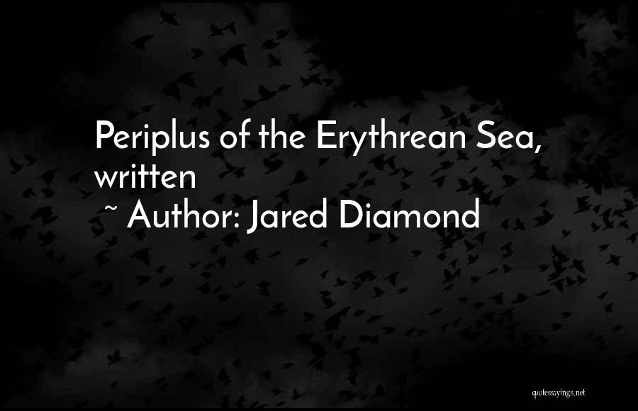 Jared Diamond Quotes: Periplus Of The Erythrean Sea, Written