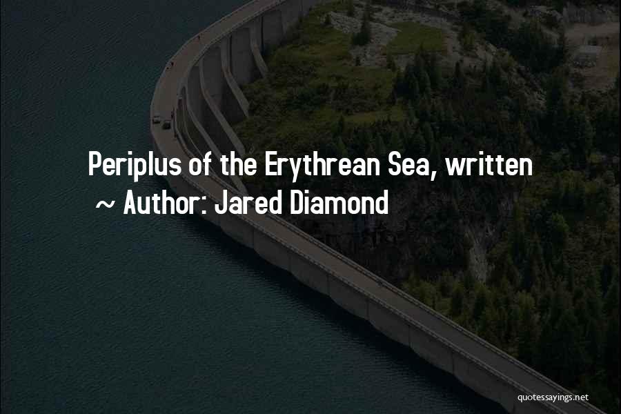 Jared Diamond Quotes: Periplus Of The Erythrean Sea, Written