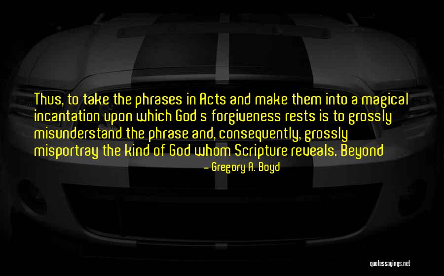 85756 Quotes By Gregory A. Boyd 85756 Quotes By Gregory A. Boyd