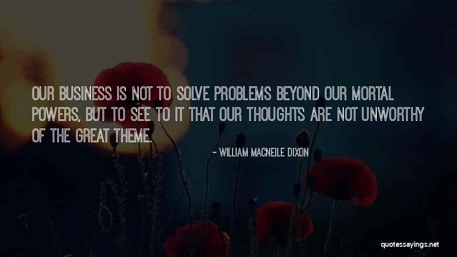 86004 Quotes By William Macneile Dixon 86004 Quotes By William Macneile Dixon