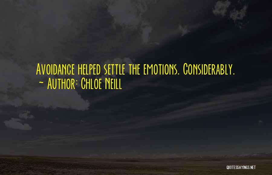 Chloe Neill Quotes: Avoidance Helped Settle The Emotions. Considerably.