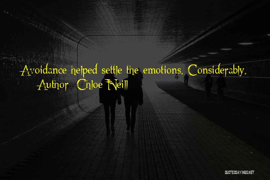 Chloe Neill Quotes: Avoidance Helped Settle The Emotions. Considerably.