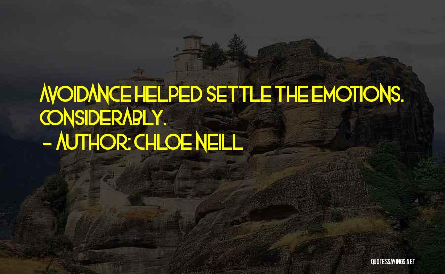 Chloe Neill Quotes: Avoidance Helped Settle The Emotions. Considerably.