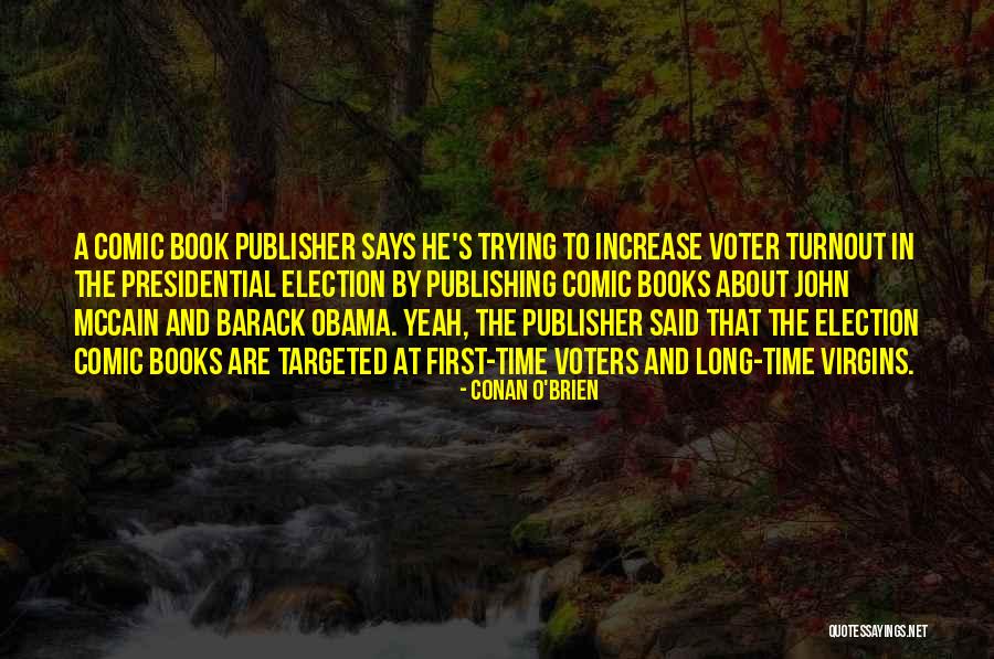 86305 Quotes By Conan O'Brien 86305 Quotes By Conan O'Brien