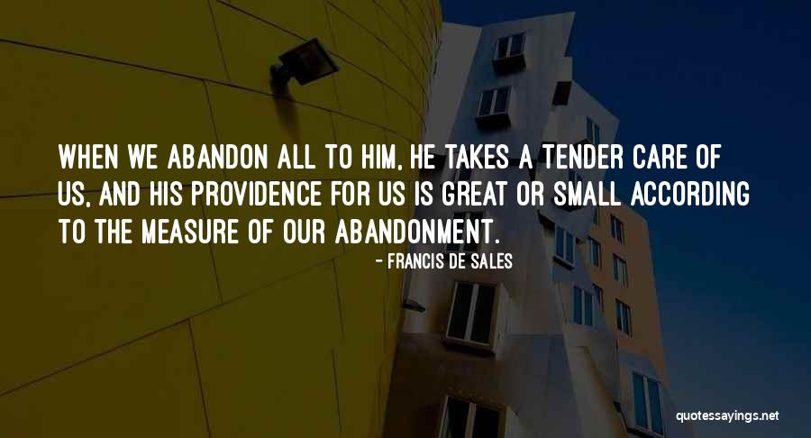 86314 Quotes By Francis De Sales 86314 Quotes By Francis De Sales