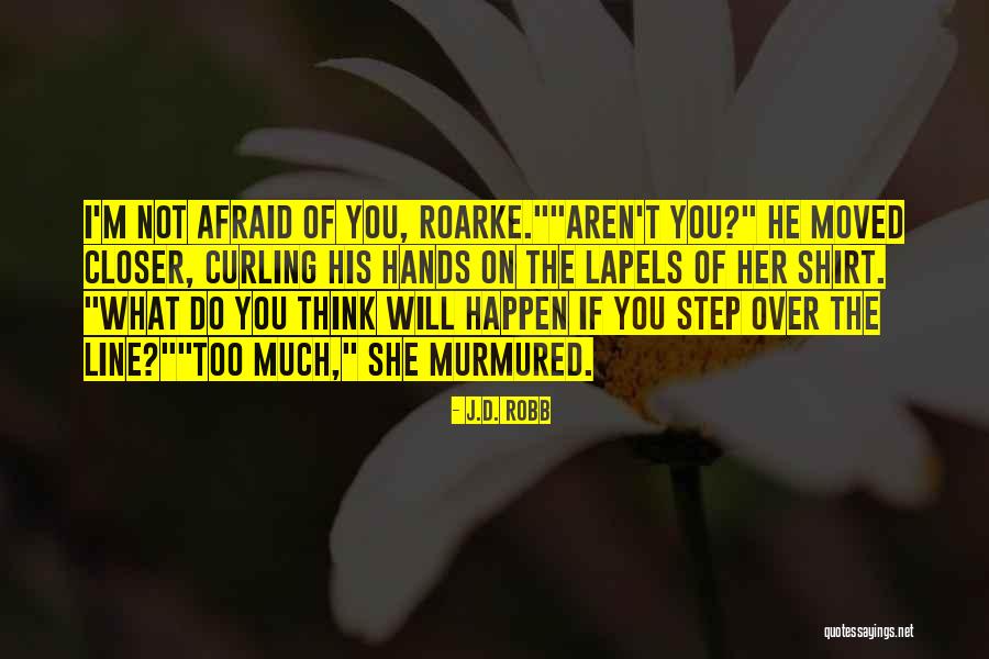86401 Quotes By J.D. Robb 86401 Quotes By J.D. Robb