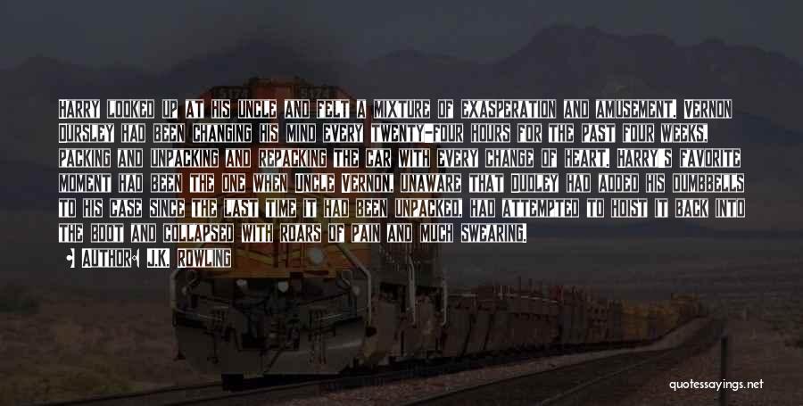 J.K. Rowling Quotes: Harry Looked Up At His Uncle And Felt A Mixture Of Exasperation And Amusement. Vernon Dursley Had Been Changing His