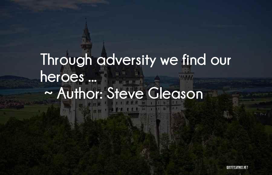 Steve Gleason Quotes: Through Adversity We Find Our Heroes ...