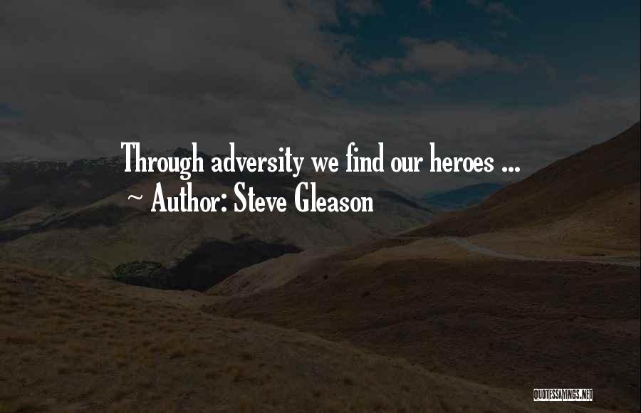 Steve Gleason Quotes: Through Adversity We Find Our Heroes ...