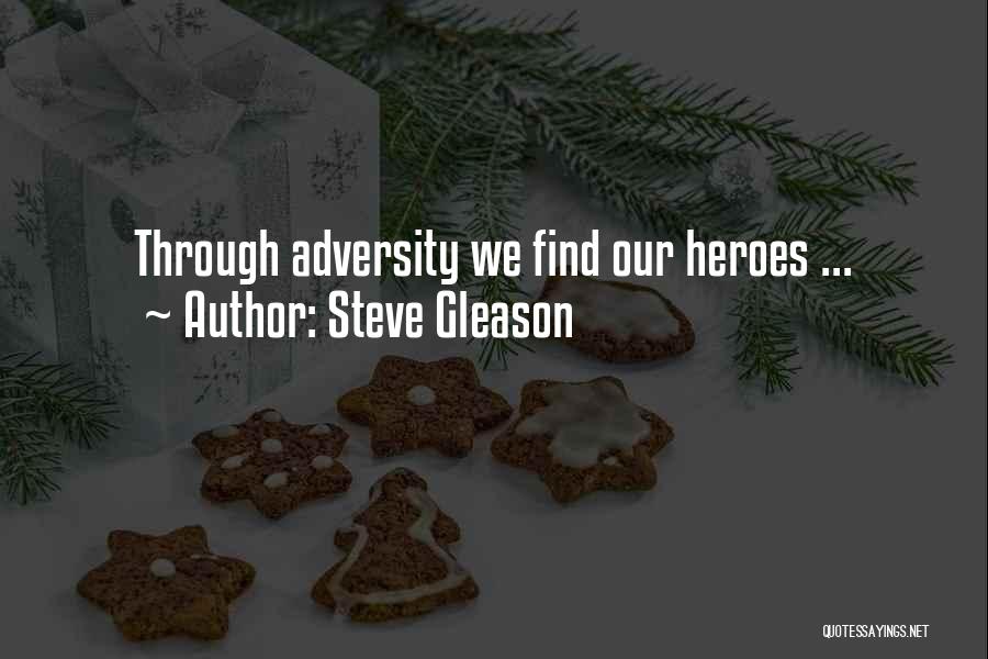 Steve Gleason Quotes: Through Adversity We Find Our Heroes ...