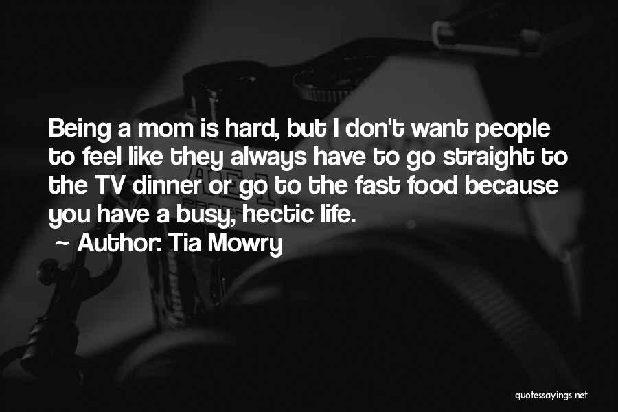 Tia Mowry Quotes: Being A Mom Is Hard, But I Don't Want People To Feel Like They Always Have To Go Straight To