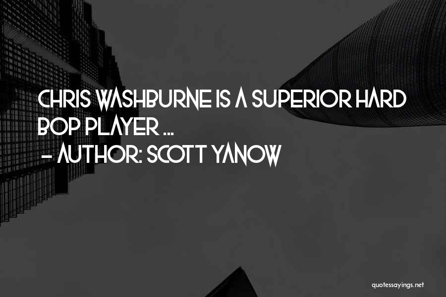 Scott Yanow Quotes: Chris Washburne Is A Superior Hard Bop Player ...