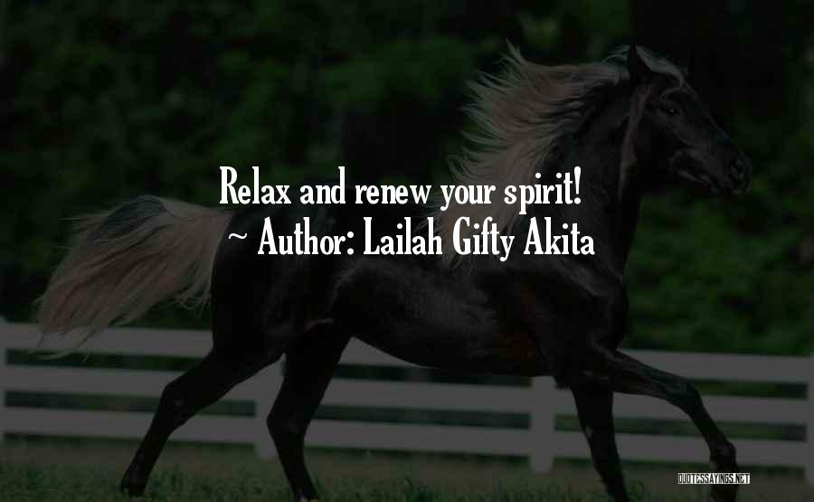 Lailah Gifty Akita Quotes: Relax And Renew Your Spirit!